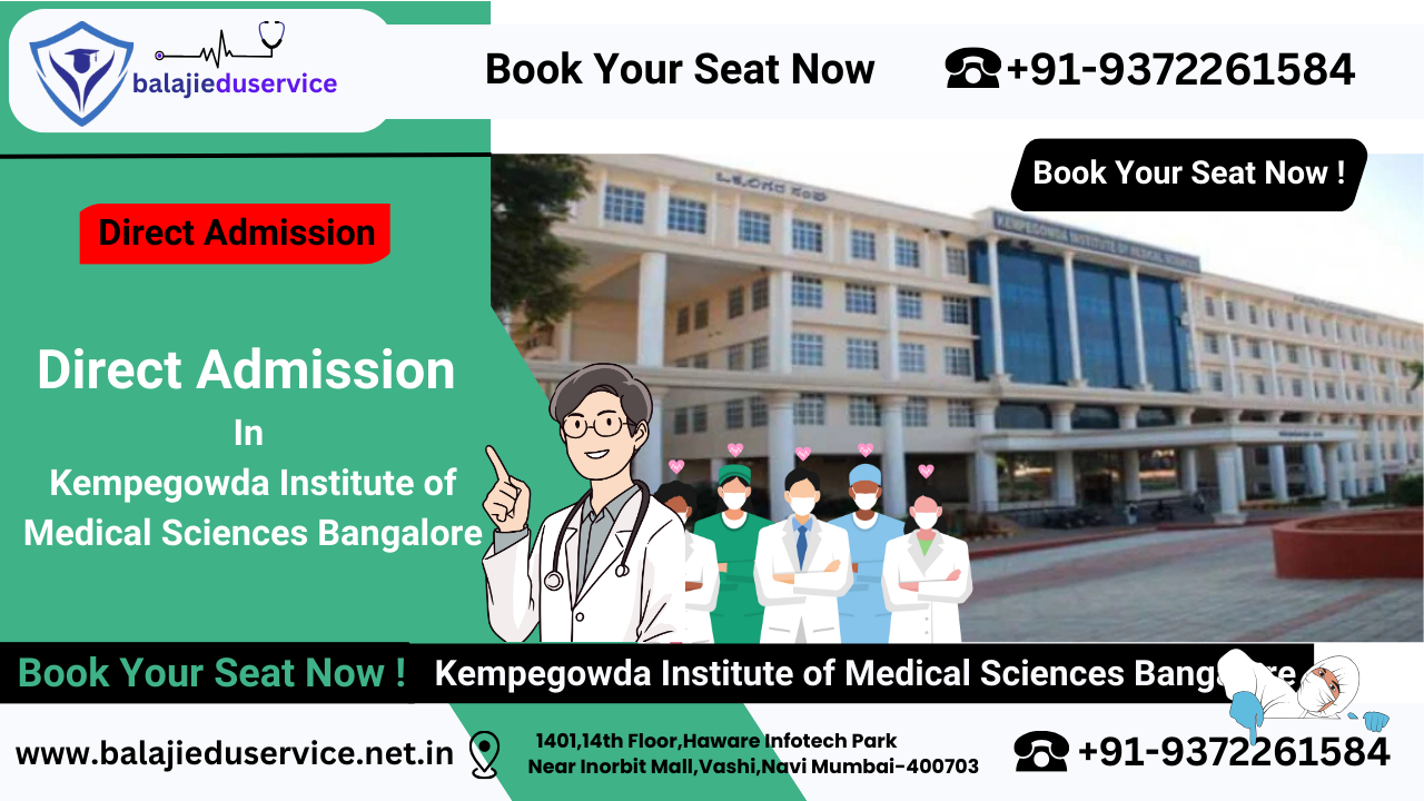 9372261584@Direct Admission In Kempegowda Institute of Medical Sciences Bangalore